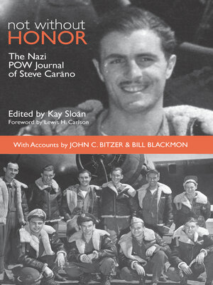 cover image of Not Without Honor: the Nazi POW Journal of Steve Carano; With Accounts by John C. Bitzer and Bill Blackmon
